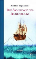 Die Symphonie des Augenblicks