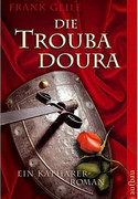 Die Troubadoura