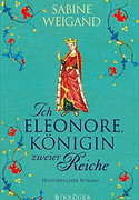 Ich, Eleonore, Königin zweier Reiche