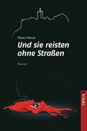 Und sie reisten ohne Straßen