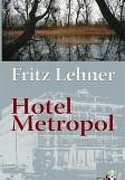 Hotel Metropol. Ankunft