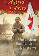 Unter dem Banner des Kreuzes