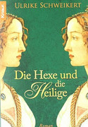 Die Hexe und die Heilige