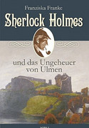 Sherlock Holmes und das Ungeheuer von Ulmen