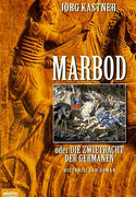 Marbod oder Die Zwietracht der Germanen