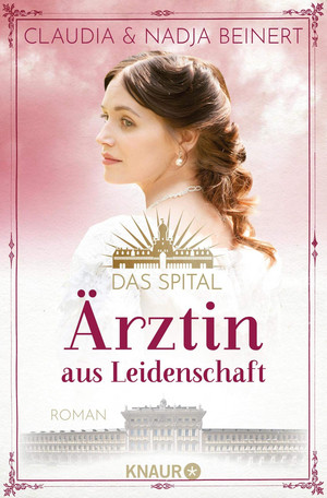Das Spital - Bd.1: Ärztin aus Leidenschaft