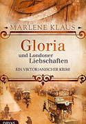Gloria und die Londoner Liebschaften