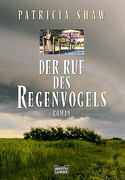 Der Ruf des Regenvogels