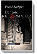 Der tote Reformator