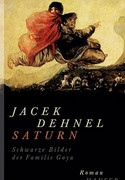 Saturn. Schwarze Bilder der Familie Goya