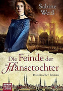 Die Feinde der Hansetochter