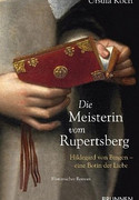 Die Meisterin vom Rupertsberg