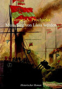 Muss Sieg von Lissa werden
