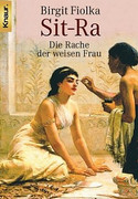 Sit-Ra. Die Rache der weisen Frau