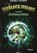 Sherlock Holmes und die Zeitmaschine