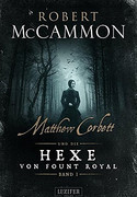 Matthew Corbett und die Hexe von Fount Royal - Band I