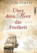 Über dem Meer die Freiheit