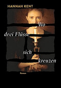 Wo drei Flüsse sich kreuzen