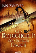 Ein Königreich von kurzer Dauer