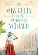 Miss Kelly und der Zauber von Monaco