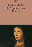 Die Vogelmacherin. Die Geschichte von Hexenkindern