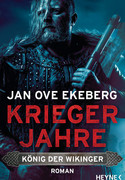 Kriegerjahre: König der Wikinger - Bd. 1