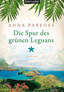 Die Spur des grünen Leguans