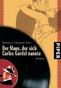Der Mann, der sich Carlos Gardel nannte