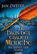 Das Haus der grauen Mönche