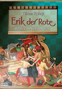 Erik der Rote oder die Suche nach dem Glück