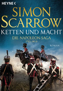 Ketten und Macht - Die Napoleon-Saga 1795 - 1803