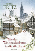 Wie der Weihnachtsbaum in die Welt kam