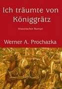 Ich träumte von Königgrätz