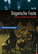 Trügerische Feste