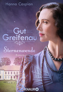 Gut Greifenau - Bd. 6: Sternenwende