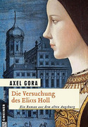 Die Versuchung des Elias Holl
