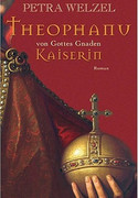 Theophanu von Gottes Gnaden Kaiserin
