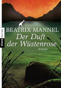 Der Duft der Wüstenrose