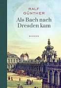 Als Bach nach Dresden kam