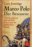 Marco Polo. Der Besessene