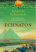 Im Land des Falkengottes. Echnaton
