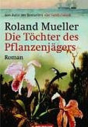 Die Töchter des Pflanzenjägers