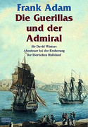 Die Guerillas und der Admiral