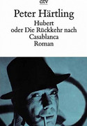 Hubert oder Die Rückkehr nach Casablanca