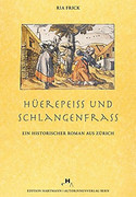 Hüerepeiss und Schlangenfrass