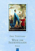 Wege der Seidenfrauen
