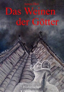 Das Weinen der Götter