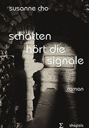 Schatten hört die Signale