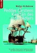 Pedder Carstens - Kapitän des roten Adlers