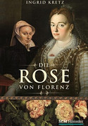 Die Rose von Florenz
